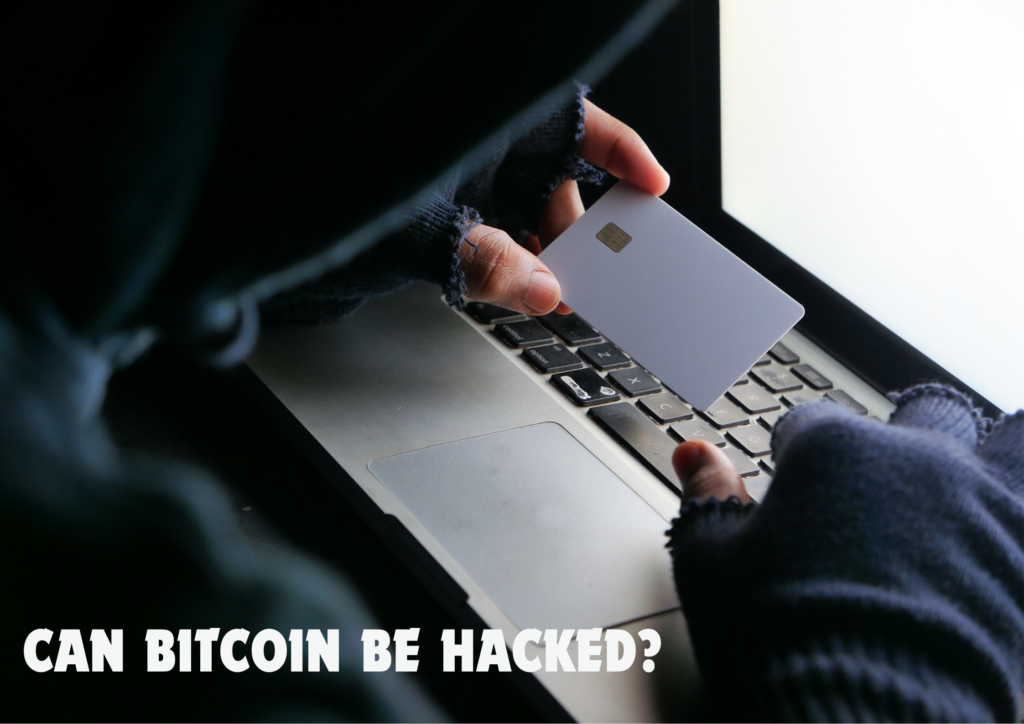 Can Bitcoin Be Hacked